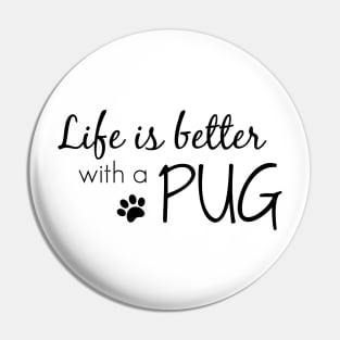 Life is Better . . . Pin