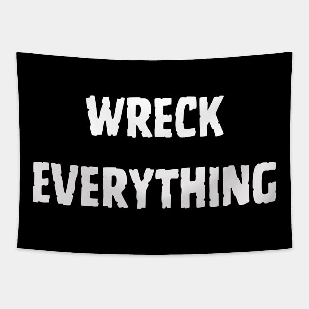 Wreck Everything Tapestry by Klau