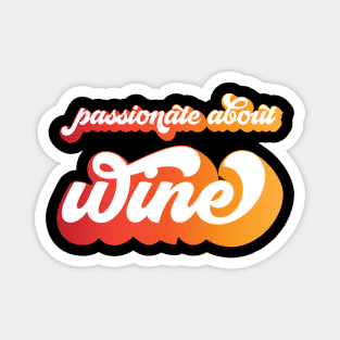 Passionate About Wine Magnet