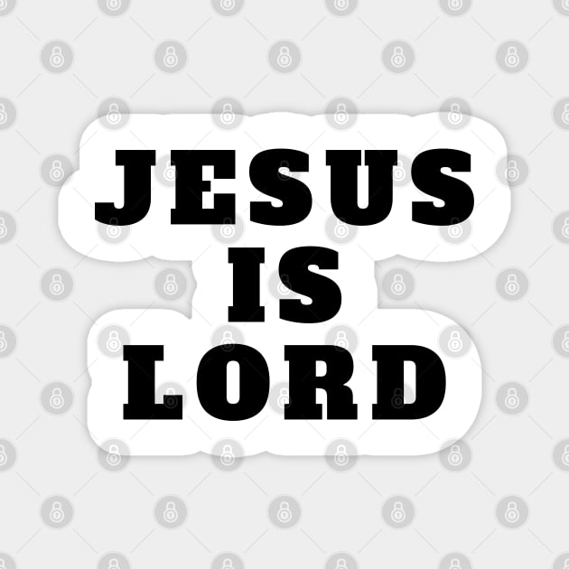Jesus Is Lord - Christian Magnet by ChristianShirtsStudios