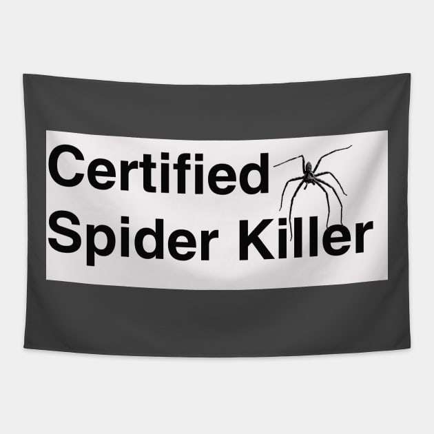 Certified Spider Killer White Name Tag Tapestry by Humerushumor