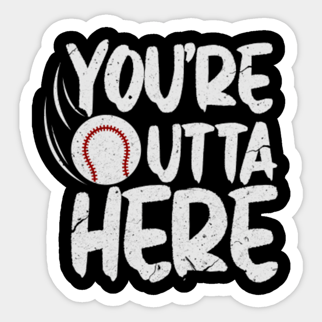 images You're Outta Here Baseball Shirt you re outta here baseball enthusiast sports pun clothes