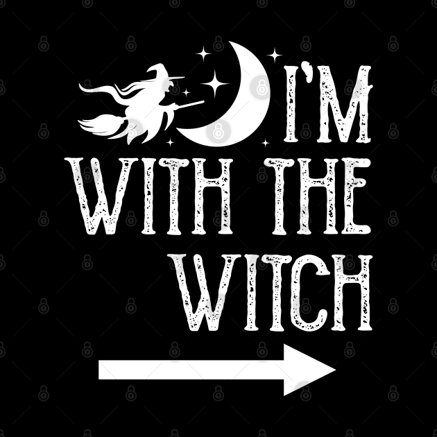 I'm With The Witch Funny Halloween Couple Vol.2 by Chiko&Molly