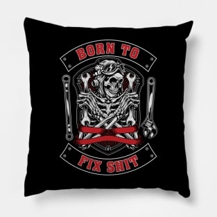 Born to Fix Shit Pillow