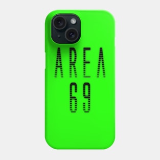 Ufo Tee Area 69 Phone Case