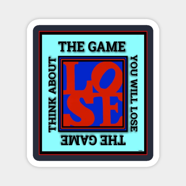 THE GAME YOU CAN NOT WIN Magnet by PETER J. KETCHUM ART SHOP