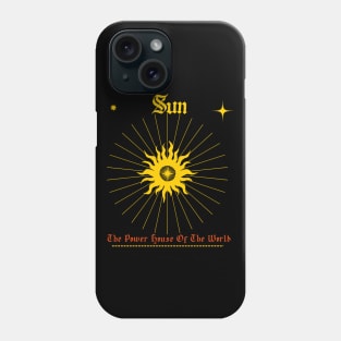 SUN- The power house of the world Phone Case