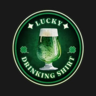 St. Patrick's Day Lucky Drinking Shirt Badge Design T-Shirt