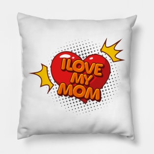 I love my mom, mothers day 2023, happy mothers day, mothers day saying, mothers day quotes Pillow