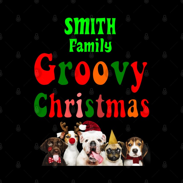 Family Christmas - Groovy Christmas SMITH family, family christmas t shirt, family pjama t shirt by DigillusionStudio