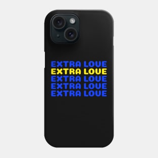 Extra Love Phone Case