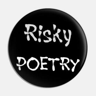 Risky Poetry (white text) Pin