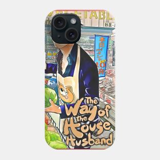 The Way Of The House Husband Phone Case