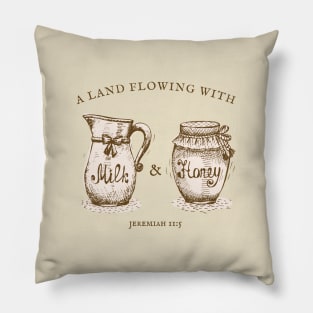 Milk & Honey - Jeremiah Bible Verse Vintage Aesthetic Pillow