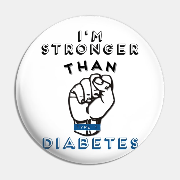 I'M STRONGER THAN TYPE 1 DIABETES Pin by TheDiabeticJourney