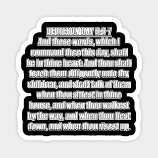 Bible Verse Deuteronomy 6:6-7 Magnet