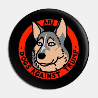 DOGS AGAINST TRUMP - ARI Pin