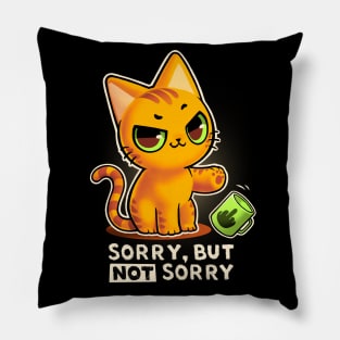 Sorry but not sorry - Sassy Cat - Cute but rude Kitty Pillow