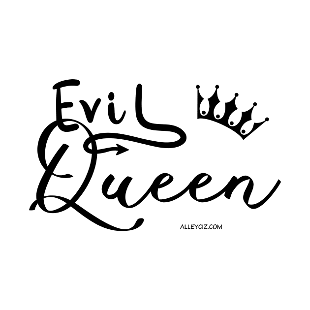 Evil Queen by Alley Ciz