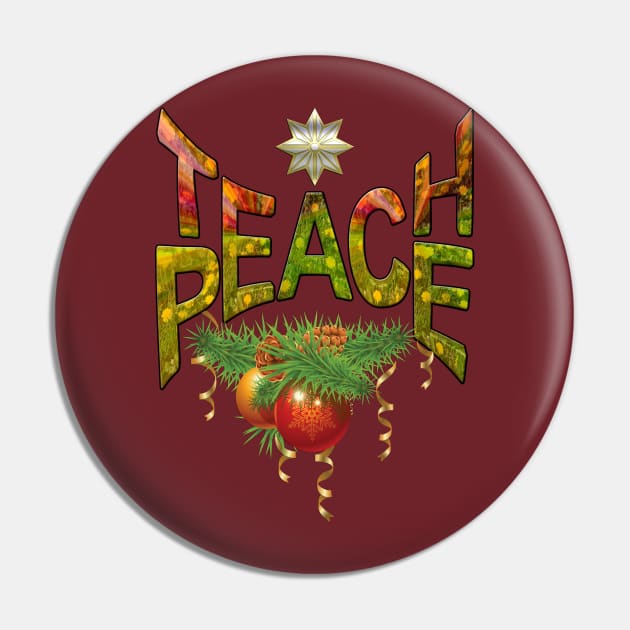 Teach Peace Pin by Just Kidding by Nadine May