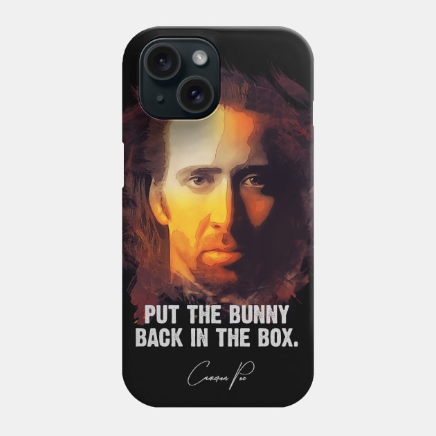 Bunny In The Box - Cameron Poe - Nic Cage Phone Case by Naumovski