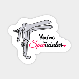 You're spectacular Magnet