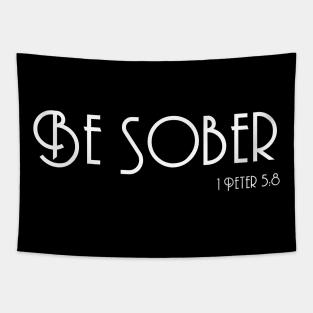 Be Sober, 1 Peter 5:8, Christian Clothing Bible Verse Tapestry