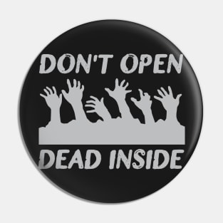 Don't Open, Dead Inside Pin