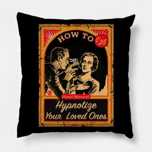 How To Hypnotize Your Loved Ones Hand Manual Pillow