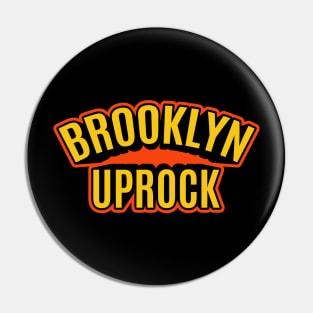 Brooklyn Uprock -Break it down Pin