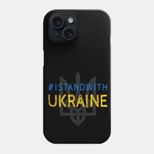 I Stand With Ukraine Ukrainian #istandwithukraine Phone Case