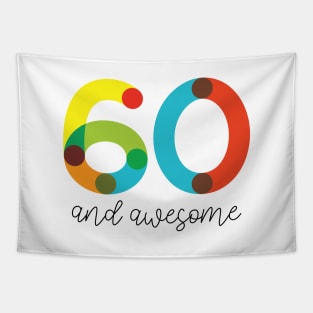 60 and Awesome! Tapestry