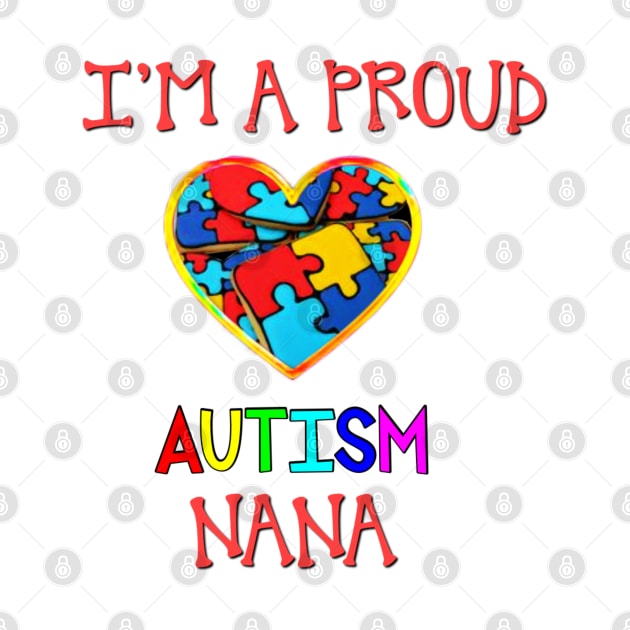 Proud Autism Nana by BellaBelle