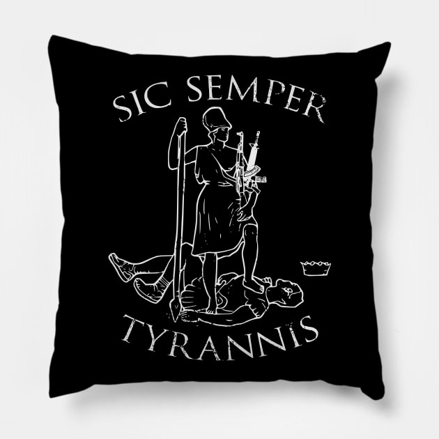 Sic semper tyrannis Pillow by bumblethebee