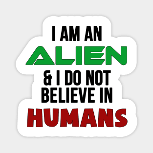 I Am An Alien Magnet