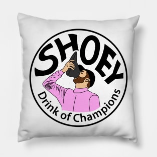 Shoey drink of champions Pillow