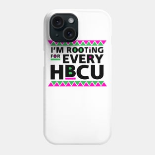I'm Rooting For Every HBCU! Black Grad Gift Phone Case
