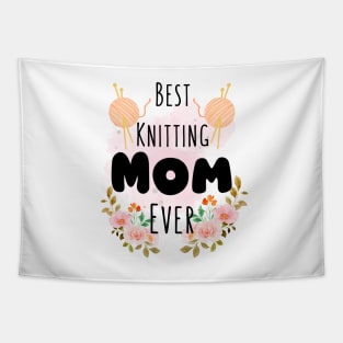 Best Knitting Mom Ever Tapestry