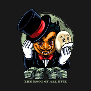The Root of All Evil Unmask T-Shirt