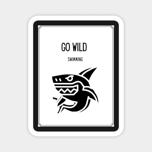 Go Wild Swimming , Shark Magnet