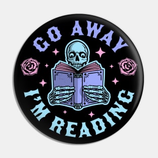 Go Away I'm Reading - Skeleton Reading Book Halloween Pin