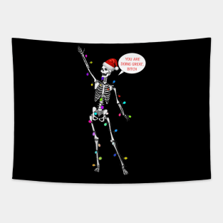 You’re doing great this year skeleton Tapestry