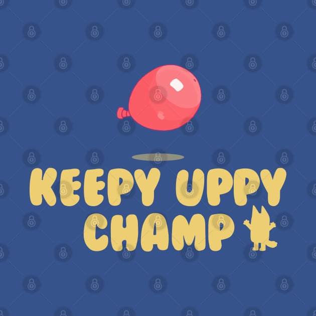 Keepy Uppy Champ Sister Bingo by SirRonan