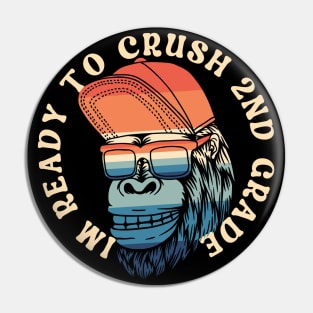 I'm Ready To Crush 2nd grade Back To School Pin