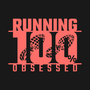 Running 100% Obsessed T-Shirt