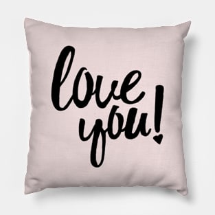 Love You! Pillow