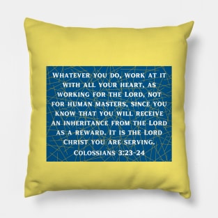 Bible Verse Colossians 3:23 Pillow