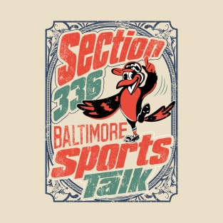 Section 336 Baltimore Sports TAlk T-Shirt