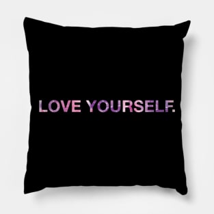 Love Yourself Pillow