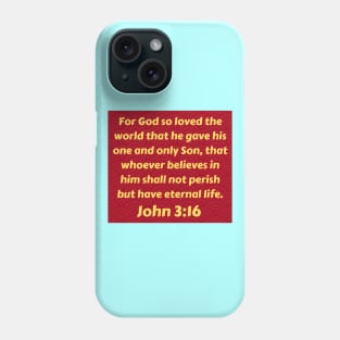 Bible Verse John 3:16 Phone Case